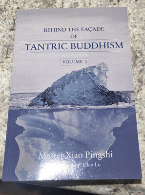 Behind the Façade of Tantric Buddhism by Pingshi Xiao (2023, Trade Paperback)