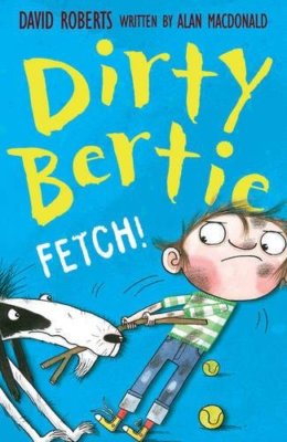 Fetch! (Dirty Bertie)