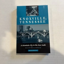 Knoxville, Tennessee: A Mountain City in the New South