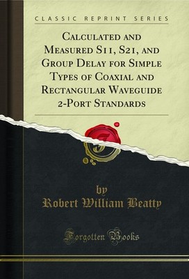 Calculated and Measured S11, S21 (Classic Reprint)