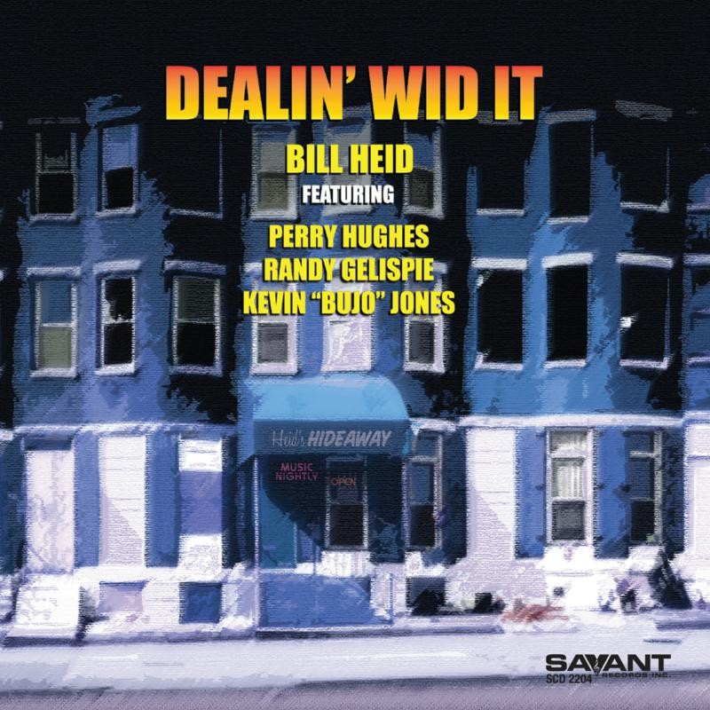 Bill Heid Dealin' Wid It CD SCD2204 NEW