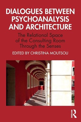 Christina Moutsou | Dialogues between Psychoanalysis and Architecture | Buch