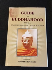 Guide to Buddhahood Manual Chinese Buddhism Timothy Richard 2008 HC BK