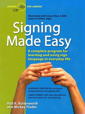 Signing Made Easy (A Complete Program for Learning Sign Language. Includes S...