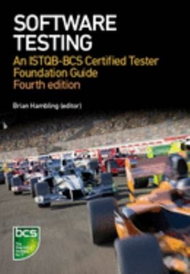 Software Testing : An ISTQB-BCS Certified Tester Foundation Guide