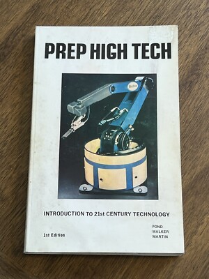 Prep HIgh Tech 1st Edition Book Pond Walker Martin 1985 Robot Engineering Math