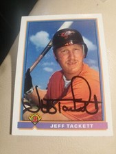 Autographed/Signed 1991 Bowman  #106 Jeff Tackett Baltimore Orioles