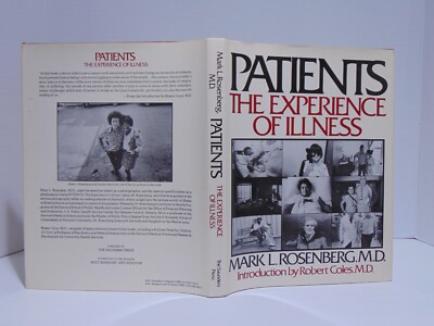 Patients : The Experience of Illness by Mark L. Rosenberg (1980