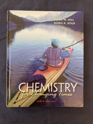 Chemistry For Changing Times Ninth Edition | John W. Hill & Doris K. Kolb