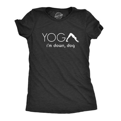 Womens Yoga Im Down Dog T Shirt Funny Fitness Exercise Tee