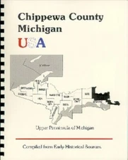 Chippewa County Michigan 1883 History Upper Peninsula Sault Ste Marie MI Luce