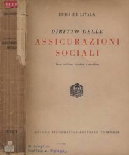Diritto delle assicurazioni sociali. . Luigi De Litala. 1951. III ED..