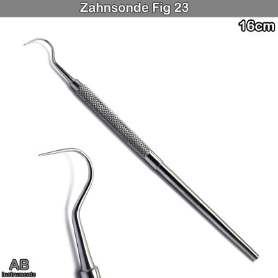 Zahnsonde Fig 23 Zahnsteinkratzer Zahnreiniger Haken Mundhygiene Dental Scaler