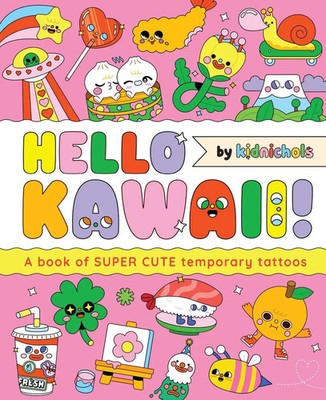 Hello Kawaii! | A book of super cute temporary tattoos | Englisch | Taschenbuch