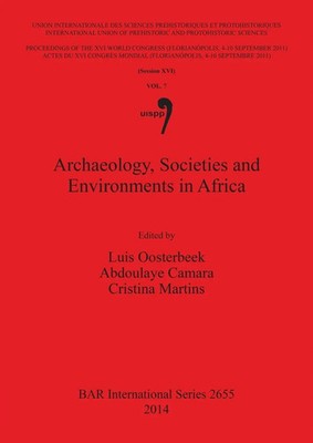 Archaeology, Societies and Environments in Africa | Luiz Oosterbeek (u. a.)