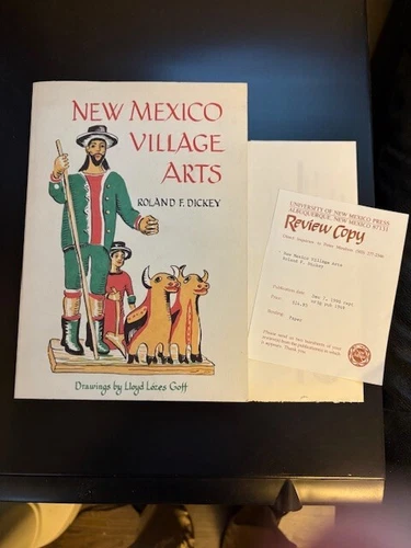 ONLY REVIEW COPY *New Mexico Village Arts* by Roland F. Dickey 1990 Softcov FINE