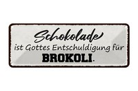 Blechschild Spruch 27X10Cm Schokolade Ist Entschuldigung Deko Schild Tin Sign