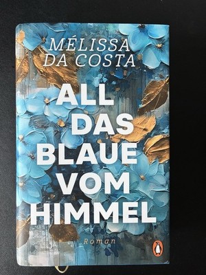 Mélissa Da Costa - All Das Blaue Vom Himmel, Hardcover, NEU, ISBN 9783328604037