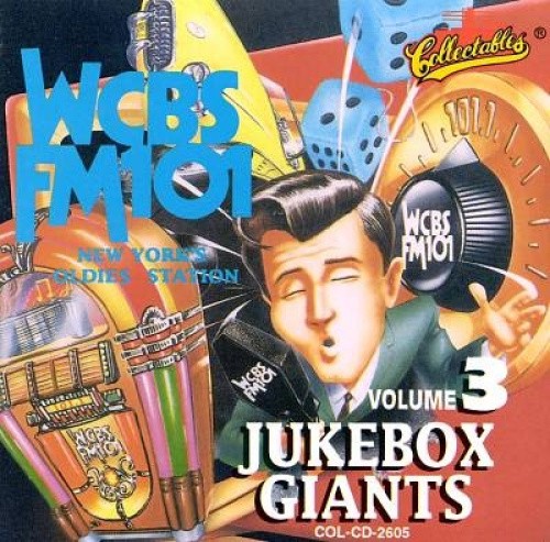 Jukebox Giants: WCBS New York, Vol. 3 by Various Artists [CD]