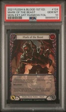 2021 Flesh & Blood Monarch 1st Edition 124 Mark of the Beast Extended Art PSA 10
