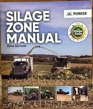 SILAGE ZONE MANUAL FIFTH EDITION by PIONEER® 2024 Corteva©
