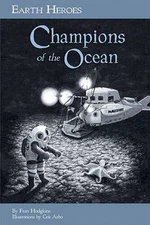 Earth Heroes: Champions of the Ocean (Earth Heroes Series) - VERY GOOD