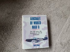 Aircraft of World War Two by Christopher Chant (Hardback, 1999)