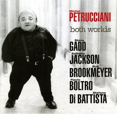 MICHEL PETRUCCIANI STEVE GADD ANTHONY JACKSON - Both Worlds - CD - SEALED/NEW