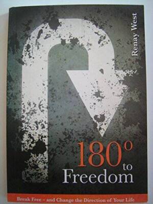 180Â° to Freedom: Break Free and Change the Direction of Your Life - GOOD