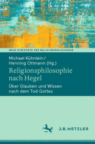 Thumbnail - Religionsphilosophie Nach Hegel Über Glauben Und Wissen Nach Dem Tod