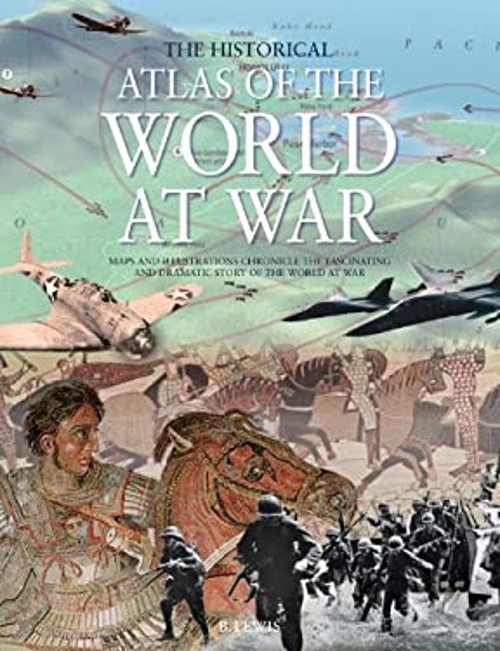 The Historical Atlas of the World at War Rupert, Lewis, Brenda MaFree US Delivery | ISBN:0785827455