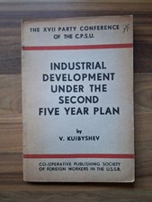 Industrial Development Under The Second Five Year Plan By Kuibyshev Pb Soviet...