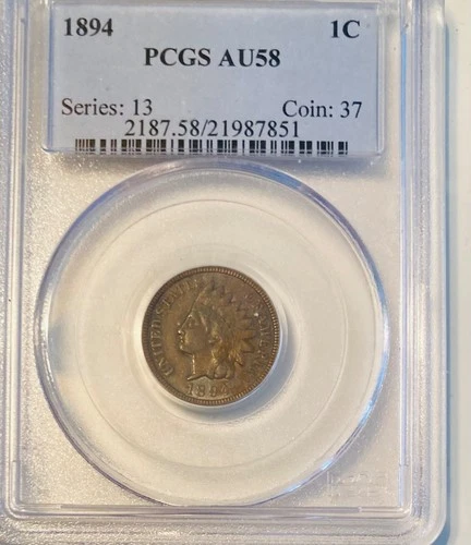 1894 Indian Head Cent PCGS. AU 58