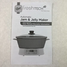 Ball Fresh Tech Automatic Jam & Jelly Maker User Manual FTJM-12-01- Manual Only