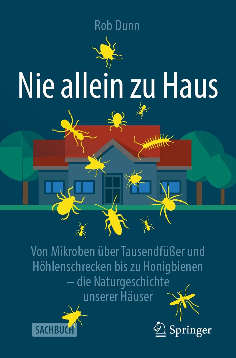 Nie allein zu Haus: Von Mikroben über Tausendfüßer und Höhlensch