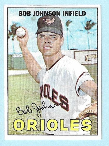 1967 Topps #038 Bob Johnson Baltimore Orioles Near Mint - COMPLETE SETBREAK