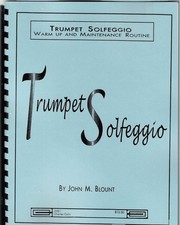 Trumpet Solfeggio Warm Up and Maintenance Routine - John M. Blount JMB1 