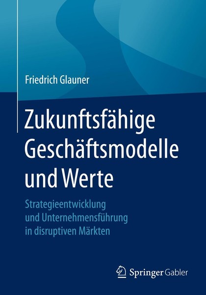 ZukunftsfäHige GeschäFtsmodelle Und Werte Friedrich Glauner-image