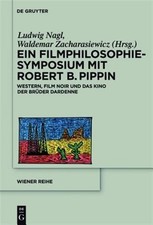 Ein Filmphilosophie-Symposium mit Robert B. P...