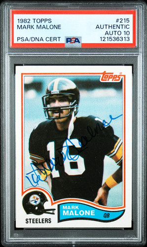 1982 TOPPS #215 STEELERS QUARTERBACK MARK MALONE PSA/DNA GEM MINT 10 ROOKIE CARD