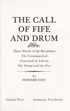 The Call of the Fife and Drum : Three Novels of the American Revo