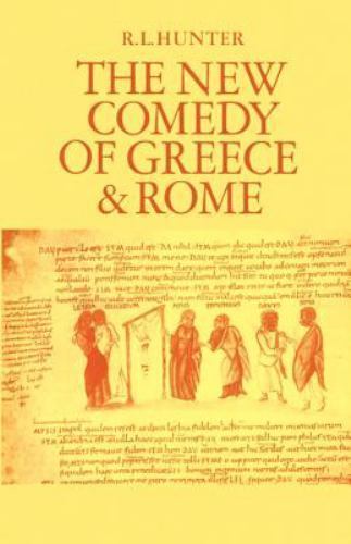 The New Comedy of Greece and Rome Hunter Paperback Cambridge University Press