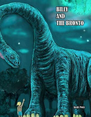Billy und der Bronto von Louis John Pecsi - neue Kopie - 9780984116225