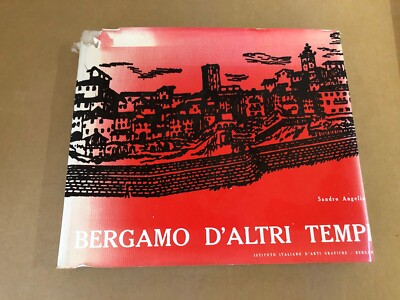 Angelini, Sandro. - Bergamo d'altri tempi Art History Interactive Book