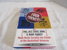 Four Corners: How Unc, NC State, Duke, and Wake Forest Made North Carolina the