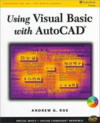Using Visual Basic with AutoCAD by Andrew G. Roe