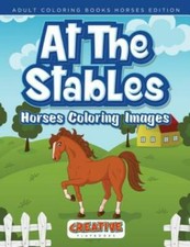 At The Stables, Horses Coloring Images - Adult Coloring Books Horses Editio...