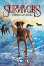 Survivors #6: Storm of Dogs - Paperback By Hunter, Erin - VERY GOOD