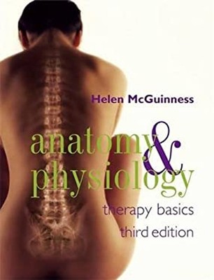 Anatomy and Physiology : Therapy Basics Paperback Helen McGuinnes