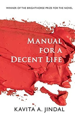 Manual for a Decent Life, Jindal, Kavita A.